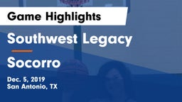 Southwest Legacy  vs Socorro  Game Highlights - Dec. 5, 2019