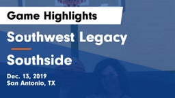 Southwest Legacy  vs Southside  Game Highlights - Dec. 13, 2019
