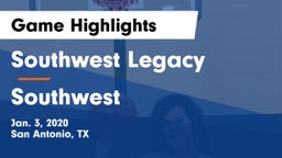 Southwest Legacy  vs Southwest  Game Highlights - Jan. 3, 2020