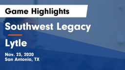 Southwest Legacy  vs Lytle  Game Highlights - Nov. 23, 2020