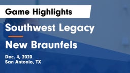 Southwest Legacy  vs New Braunfels  Game Highlights - Dec. 4, 2020