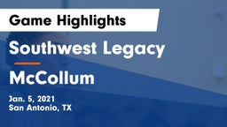 Southwest Legacy  vs McCollum  Game Highlights - Jan. 5, 2021