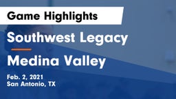 Southwest Legacy  vs Medina Valley  Game Highlights - Feb. 2, 2021