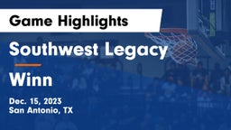 Southwest Legacy  vs Winn  Game Highlights - Dec. 15, 2023