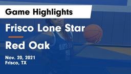 Frisco Lone Star  vs Red Oak  Game Highlights - Nov. 20, 2021