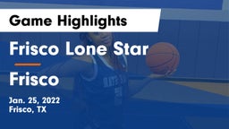 Frisco Lone Star  vs Frisco  Game Highlights - Jan. 25, 2022