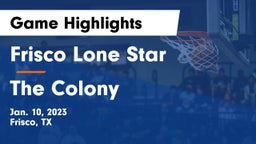 Frisco Lone Star  vs The Colony  Game Highlights - Jan. 10, 2023