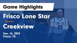 Frisco Lone Star  vs Creekview  Game Highlights - Jan. 16, 2024