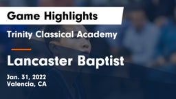 Trinity Classical Academy  vs Lancaster Baptist  Game Highlights - Jan. 31, 2022