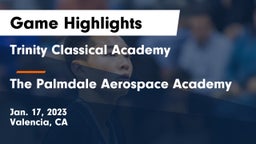 Trinity Classical Academy  vs The Palmdale Aerospace Academy Game Highlights - Jan. 17, 2023