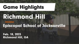 Richmond Hill  vs Episcopal School of Jacksonville Game Highlights - Feb. 18, 2023