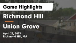 Richmond Hill  vs Union Grove  Game Highlights - April 25, 2023