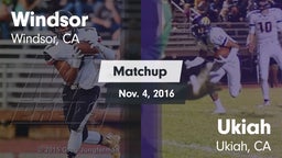 Matchup: Windsor  vs. Ukiah  2016