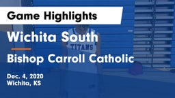 Wichita South  vs Bishop Carroll Catholic  Game Highlights - Dec. 4, 2020