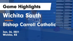 Wichita South  vs Bishop Carroll Catholic  Game Highlights - Jan. 26, 2021