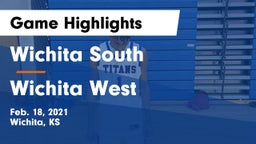 Wichita South  vs Wichita West  Game Highlights - Feb. 18, 2021