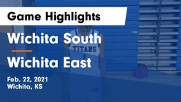 Wichita South  vs Wichita East  Game Highlights - Feb. 22, 2021