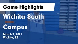 Wichita South  vs Campus  Game Highlights - March 2, 2021