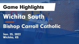 Wichita South  vs Bishop Carroll Catholic  Game Highlights - Jan. 25, 2022