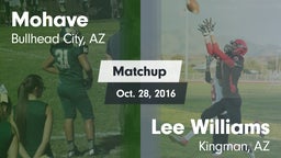 Matchup: Mohave  vs. Lee Williams  2016