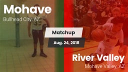 Matchup: Mohave  vs. River Valley  2018