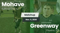 Matchup: Mohave  vs. Greenway  2020