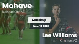 Matchup: Mohave  vs. Lee Williams  2020