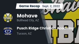 Recap: Mohave  vs. Pusch Ridge Christian Academy  2022