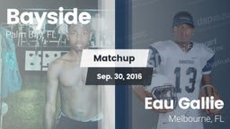Matchup: Bayside  vs. Eau Gallie  2016