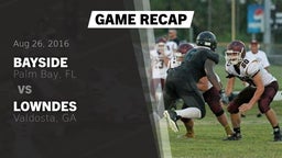 Recap: Bayside  vs. Lowndes  2016