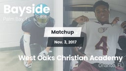 Matchup: Bayside  vs. West Oaks Christian Academy 2017