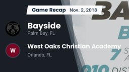 Recap: Bayside  vs. West Oaks Christian Academy 2018