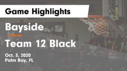 Bayside  vs Team 12 Black Game Highlights - Oct. 3, 2020
