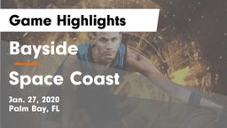 Bayside  vs Space Coast  Game Highlights - Jan. 27, 2020