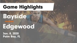 Bayside  vs Edgewood  Game Highlights - Jan. 8, 2020