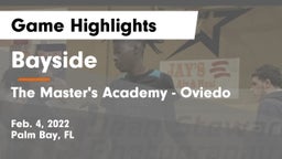 Bayside  vs The Master's Academy - Oviedo Game Highlights - Feb. 4, 2022