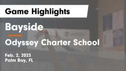 Bayside  vs Odyssey Charter School Game Highlights - Feb. 2, 2023