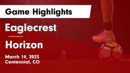 Eaglecrest  vs Horizon  Game Highlights - March 14, 2023