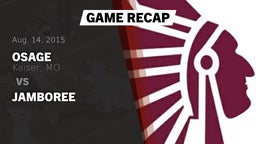 Recap: Osage  vs. Jamboree 2015