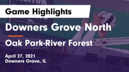 Downers Grove North vs Oak Park-River Forest  Game Highlights - April 27, 2021