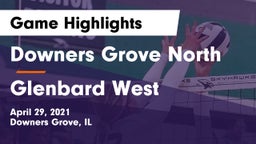 Downers Grove North vs Glenbard West Game Highlights - April 29, 2021
