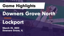 Downers Grove North vs Lockport  Game Highlights - March 25, 2022
