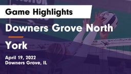 Downers Grove North vs York  Game Highlights - April 19, 2022