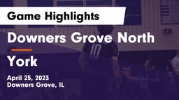 Downers Grove North  vs York  Game Highlights - April 25, 2023