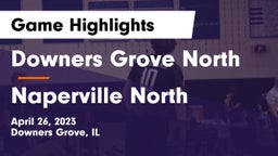 Downers Grove North  vs Naperville North  Game Highlights - April 26, 2023