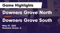 Downers Grove North  vs Downers Grove South  Game Highlights - May 27, 2023