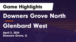 Downers Grove North  vs Glenbard West  Game Highlights - April 2, 2024