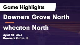 Downers Grove North  vs wheaton North Game Highlights - April 18, 2024