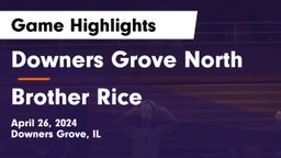 Downers Grove North  vs Brother Rice  Game Highlights - April 26, 2024