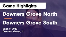 Downers Grove North  vs Downers Grove South  Game Highlights - Sept. 8, 2022